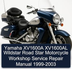 1999-2003 Yamaha XV Models XV1600A XV1600AL Wildstar Road Star Motorcycle Service Repair Workshop Manual PDF