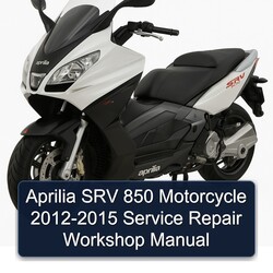 2012-2015 Aprilia SRV 850 Motorcycle Service Repair Workshop Manual PDF