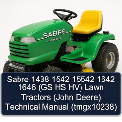 Sabre 1438 1542 15542 1642 1646 (gs HS Hv) Lawn Tractors (john Deere) (TMGX10238) Service Repair Workshop Manual PDF