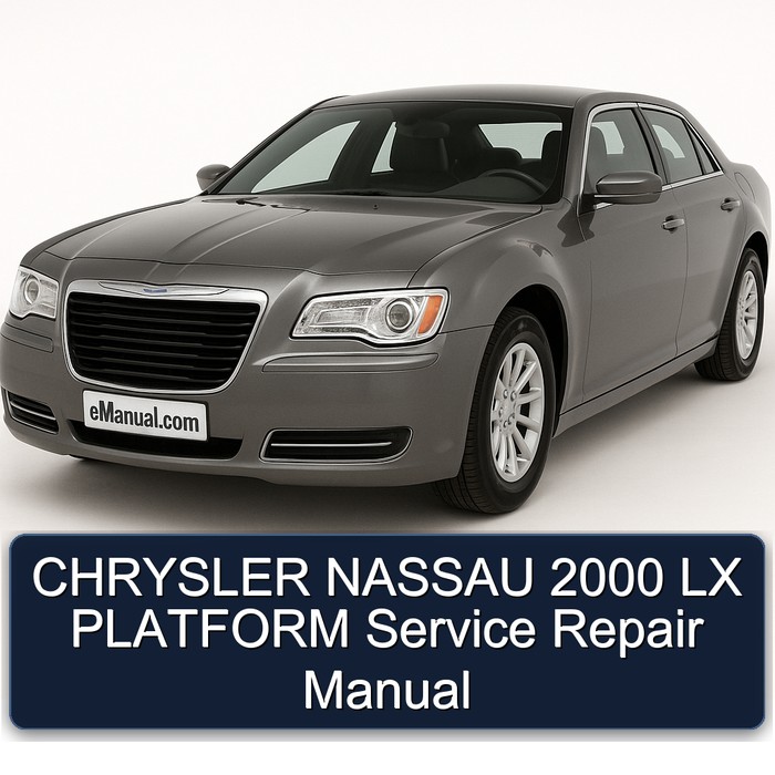 2000 Chrysler LX Nassau Platform Service Repair Workshop Manual PDF