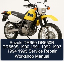 1990-1995 Suzuki DR Series DR650 DR650R DR650S Service Repair Workshop Manual PDF