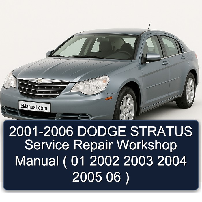 2001-2006 Chrysler Stratus Dodge ( 01 06 ) Service Repair Workshop Manual PDF
