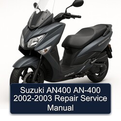 2002-2003 Suzuki Burgman Series AN400 -400 Service Repair Workshop Manual PDF