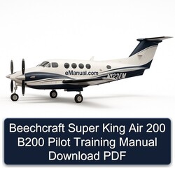 Beechcraft Super King Air 200 B200 Pilot Training Service Repair Workshop Manual PDF