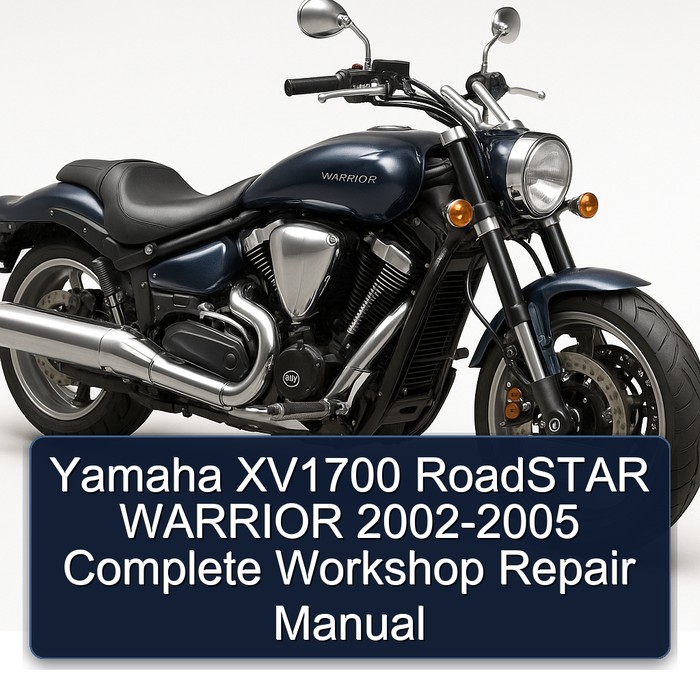 2002-2005 Yamaha Warrior XV1700 Roadstar Service Repair Workshop Manual PDF
