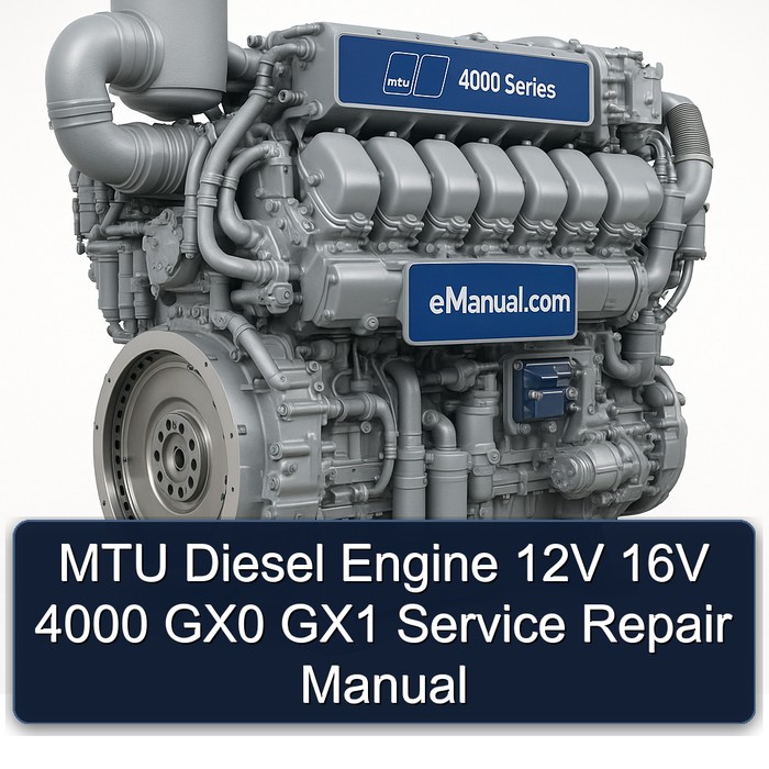 MTU 4000 Series Diesel Engine 12V 16V GX0 GX1 Service Repair Workshop Manual PDF