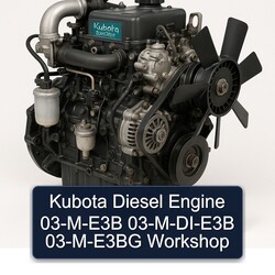 Kubota Diesel Engine 03-M-E3B 03-M-DI-E3B 03-M-E3BG Workshop