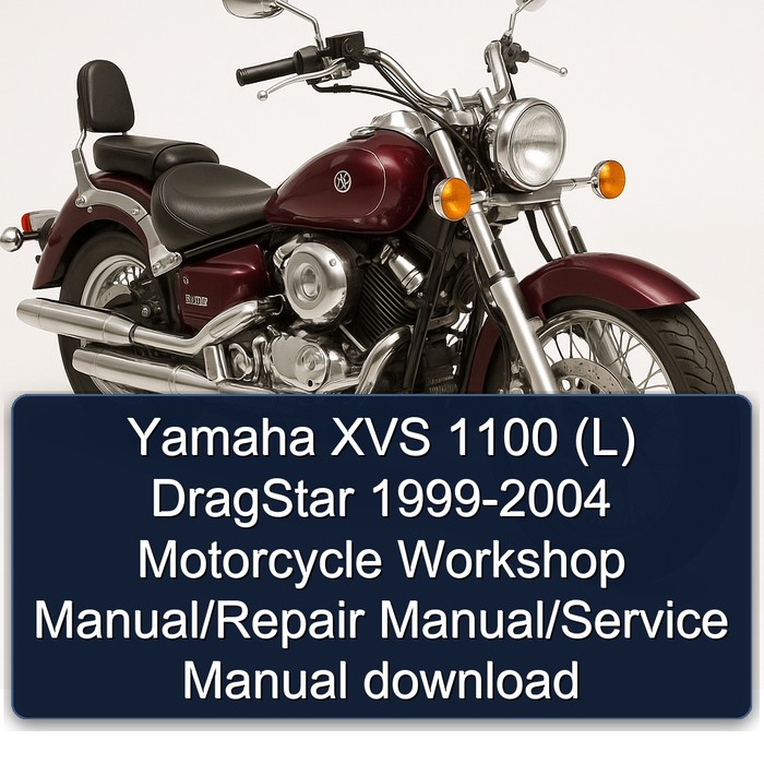 1999-2004 Yamaha XVS Models 1100 (L) Dragstar - Motorcycle Service Repair Workshop Manual PDF