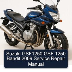 2009 Suzuki GSF Bandit Series GSF1250 1250 Service Repair Workshop Manual PDF