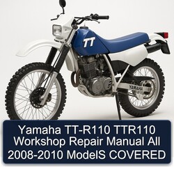 2008-2010 Yamaha TTR Models TT-R110 TTR110 All - Covered Service Repair Workshop Manual PDF