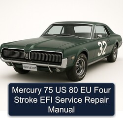 Mercury 75 US 80 EU Four Stroke EFI Service Repair Workshop Manual PDF