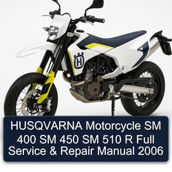 2006 Husqvarna SM Models Motorcycle 400 450 510 R Service Repair Workshop Manual PDF