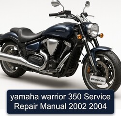 2002-2004 Yamaha Warrior 350 Service Repair Workshop Manual PDF