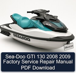 2008-2009 SEA-DOO GTI 130 Service Repair Workshop Manual PDF