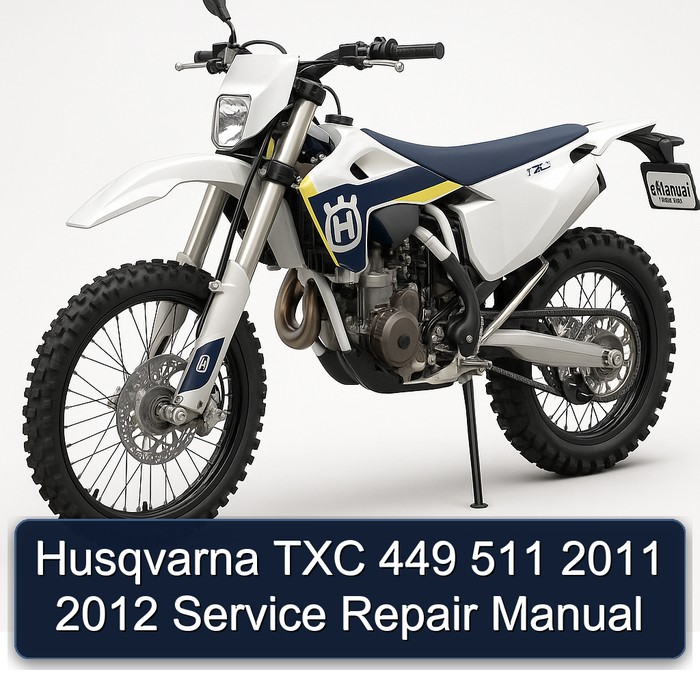 2011-2012 Husqvarna TXC Models 449 511 Service Repair Workshop Manual PDF