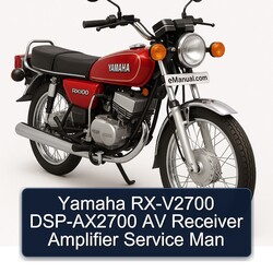 Yamaha RX Models RX-V2700 Dsp-ax2700 AV Receiver Amplifier MAN Service Repair Workshop Manual PDF