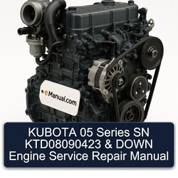 Kubota 05 Series SN KTD08090423 Down Engine Service Repair Workshop Manual PDF