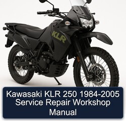 1984-2005 Kawasaki KLR Series 250 Service Repair Workshop Manual PDF
