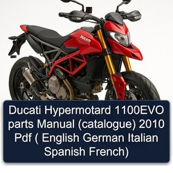 2010 Ducati Hypermotard 1100EVO Parts (CATALOGUE) ( English German Italian Spanish French) Catalog PDF