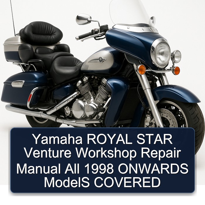 1998 Yamaha Royal Star Venture All Onwards Models Covered Service Repair Workshop Manual PDF