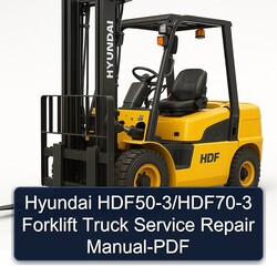 Hyundai Hdf50-3/hdf70-3 Forklift Truck Service Repair Workshop Manual PDF