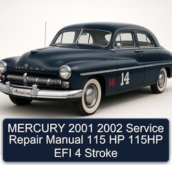 2001-2002 Mercury 115 HP 115HP EFI 4 Stroke Service Repair Workshop Manual PDF