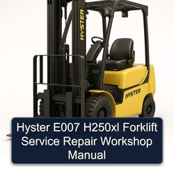Hyster E007 H250XL Forklift Service Repair Workshop Manual PDF