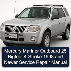 1998 Mercury Mariner Outboard 25 Bigfoot 4-stroke Newer Service Repair Workshop Manual PDF
