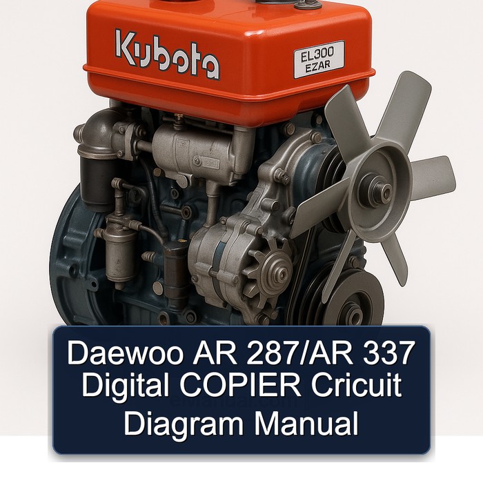Kubota EL 300 E2 AR Daewoo 287/ar 337 Digital Copier Cricuit Service Repair Workshop Manual PDF