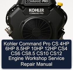 Kohler Command Pro Models CS 4HP 6HP 8.5hp 10HP 12HP CS4 CS6 Cs8.5 CS10 CS12 Engine Service Repair Workshop Manual PDF