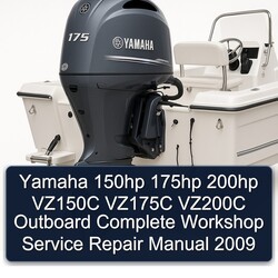 2009 Yamaha 150HP 175HP 200HP VZ150C VZ175C VZ200C Outboard Service Repair Workshop Manual PDF