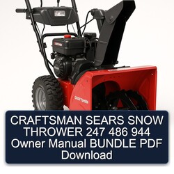 Craftsman Sears Snow Thrower 247 486 944 Owner Bundle Owner's Manual PDF