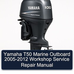 2005-2012 Yamaha T50 Marine Outboard Service Repair Workshop Manual PDF