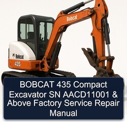 Bobcat 435 Compact Excavator SN Aacd11001 Above Service Repair Workshop Manual PDF