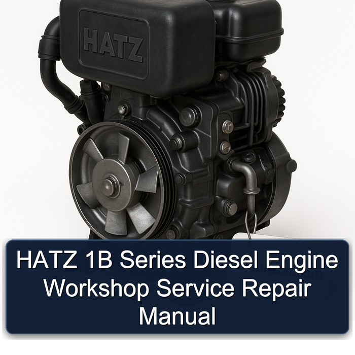 Hatz 1B Series Diesel Engine Service Repair Workshop Manual PDF