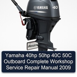 2009 Yamaha 40HP 50HP 40C 50C Outboard Service Repair Workshop Manual PDF