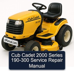 2000 Cub Cadet Series 190-300 Service Repair Workshop Manual PDF