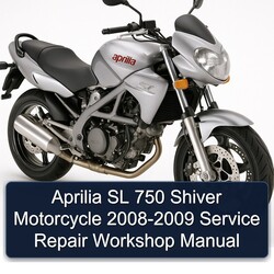 2008-2009 Aprilia Shiver SL 750 Motorcycle Service Repair Workshop Manual PDF