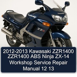 2012-2013 Kawasaki Ninja ZZR1400 ABS ZX-14 12 13 Service Repair Workshop Manual PDF