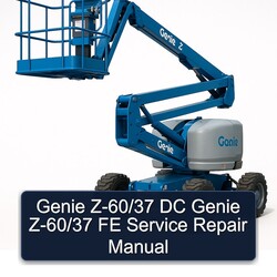 Genie Z-60/37 DC FE Service Repair Workshop Manual PDF
