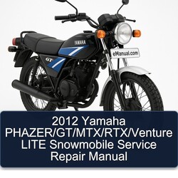 2012 Yamaha Phazer/gt/mtx/rtx/venture Lite Snowmobile Service Repair Workshop Manual PDF