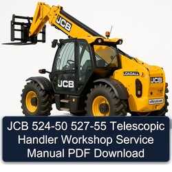 JCB 524-50 527-55 Telescopic Handler Service Repair Workshop Manual PDF