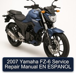 2007 Yamaha FZ Models FZ-6 EN Espanol Service Repair Workshop Manual PDF