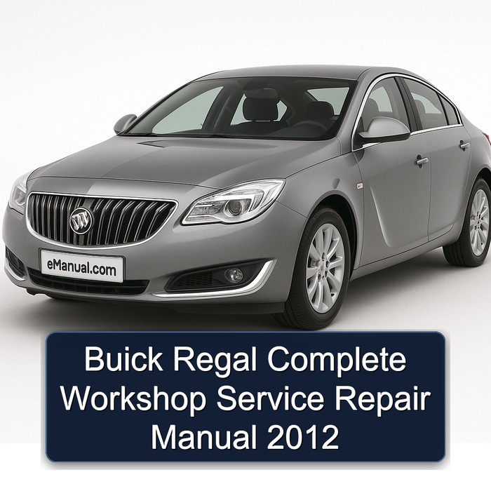 2012 Buick Regal Service Repair Workshop Manual PDF