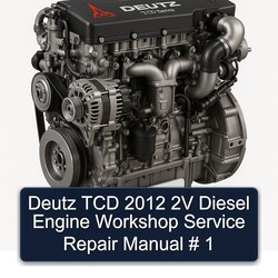 2012 Deutz TCD 2V Diesel Engine Service Repair Workshop Manual PDF