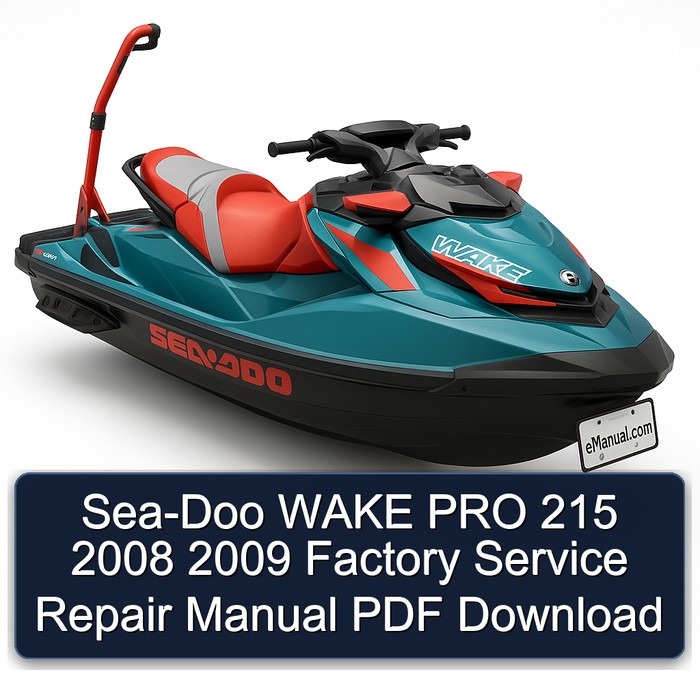 2008-2009 SEA-DOO Wake PRO 215 Service Repair Workshop Manual PDF