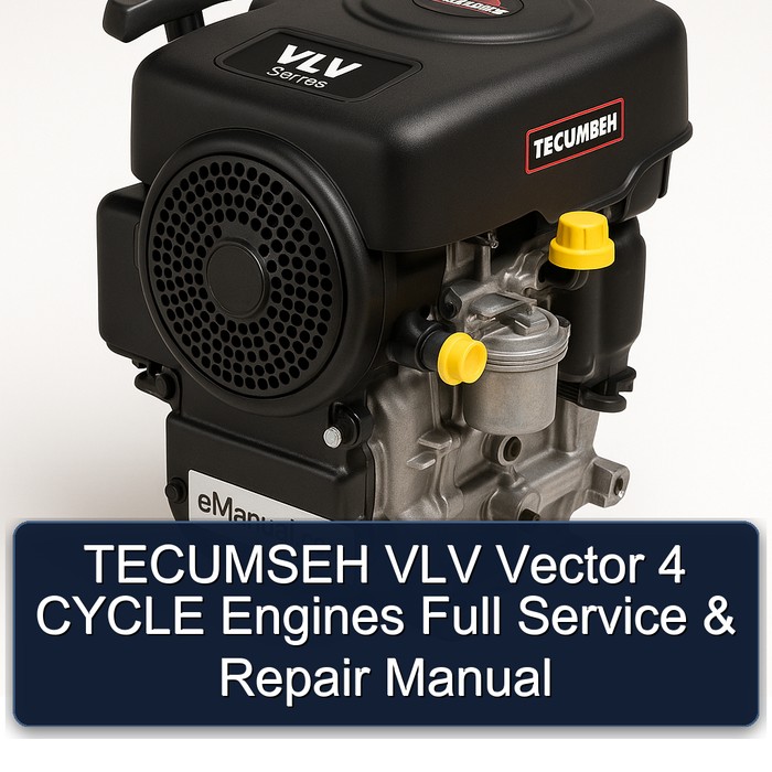 Tecumseh VLV Series Vector 4 Cycle Engines Service Repair Workshop Manual PDF