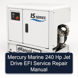 Mercury Marine 240 Hp Jet Drive EFI Service Repair Workshop Manual PDF
