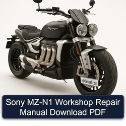 Triumph Rocket Sony MZ-N1 Service Repair Workshop Manual PDF