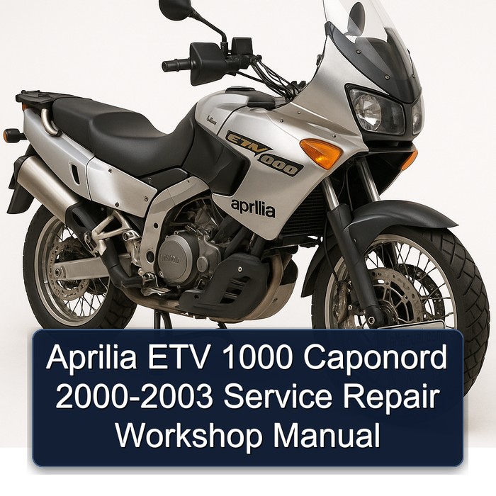 2000-2003 Aprilia ETV 1000 Caponord Service Repair Workshop Manual PDF